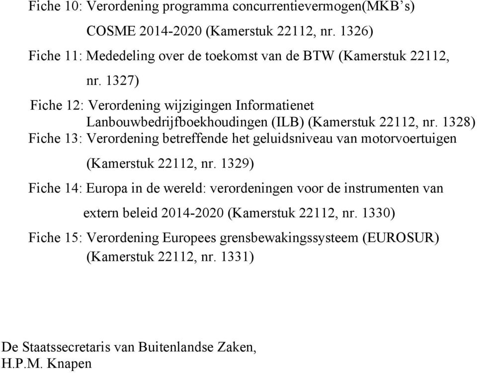 1327) Fiche 12: Verordening wijzigingen Informatienet Lanbouwbedrijfboekhoudingen (ILB) (Kamerstuk 22112, nr.