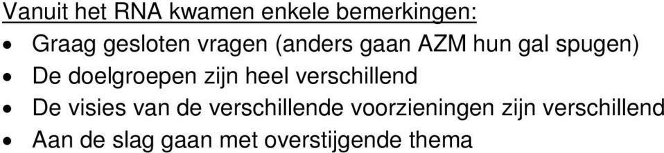 Vanuit de stuurgroep, het POV Kwam aan bod de voorbije stuurgroepen: het takenpakket coördinatie en ondersteuning, de agenda van de lgemene vergadering van het POV, planning 20