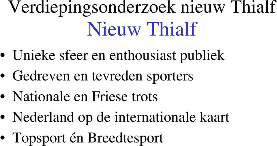 Nationale en Friese trots Nederland op de