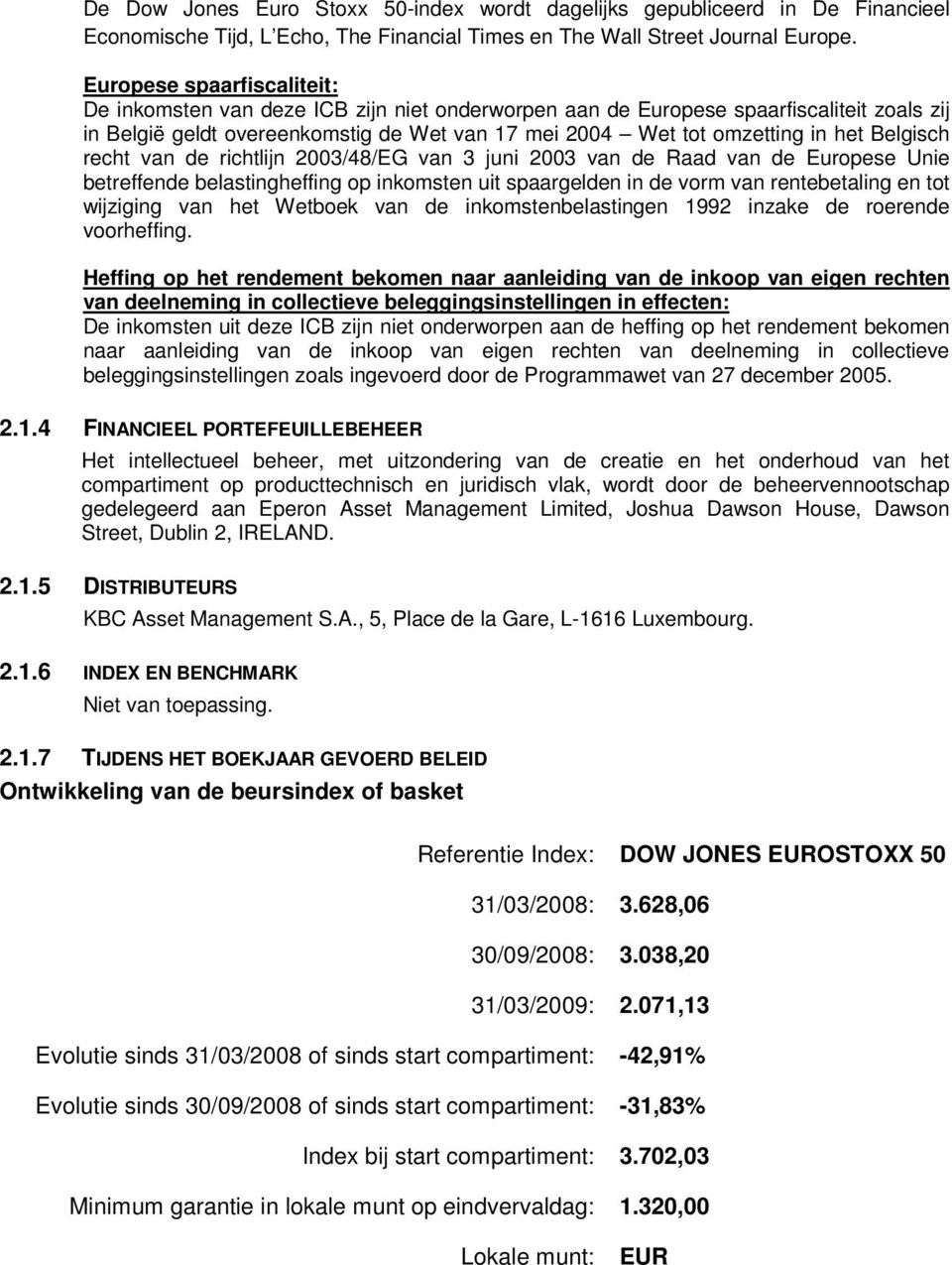 Belgisch recht van de richtlijn 2003/48/EG van 3 juni 2003 van de Raad van de Europese Unie betreffende belastingheffing op inkomsten uit spaargelden in de vorm van rentebetaling en tot wijziging van