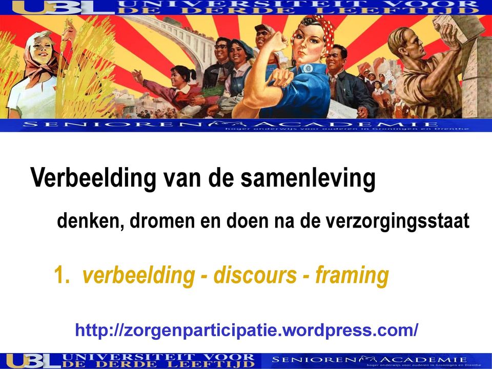 1. verbeelding - discours - framing