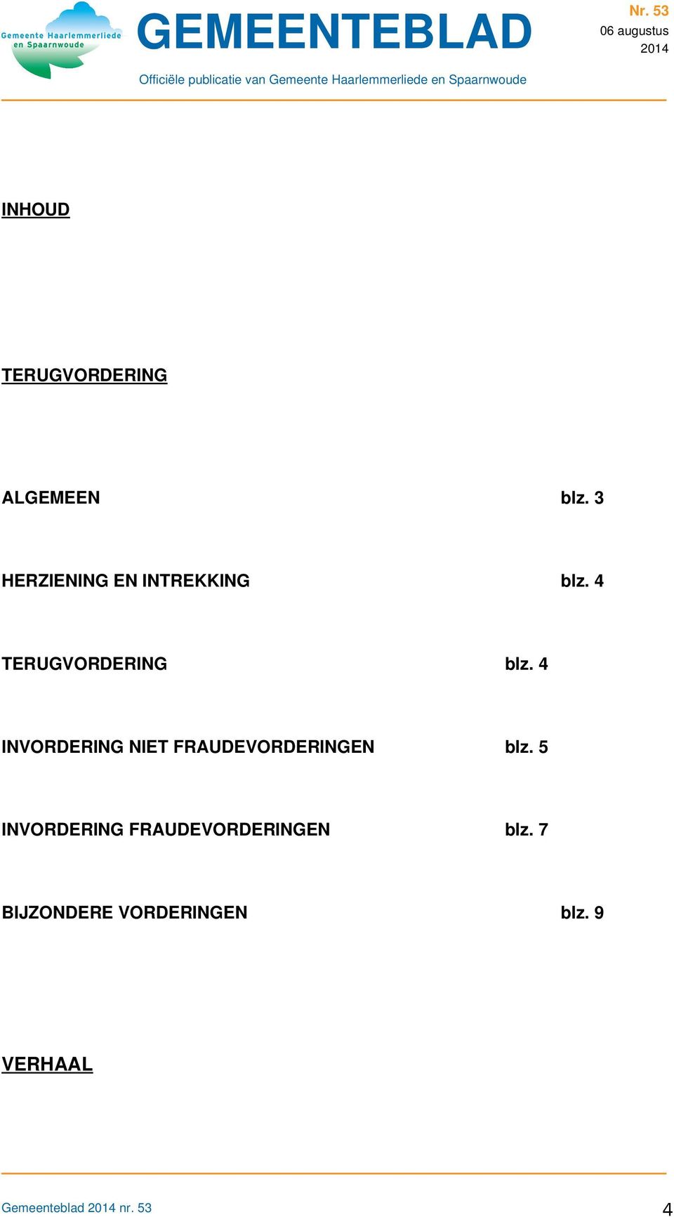 4 INVORDERING NIET FRAUDEVORDERINGEN blz.