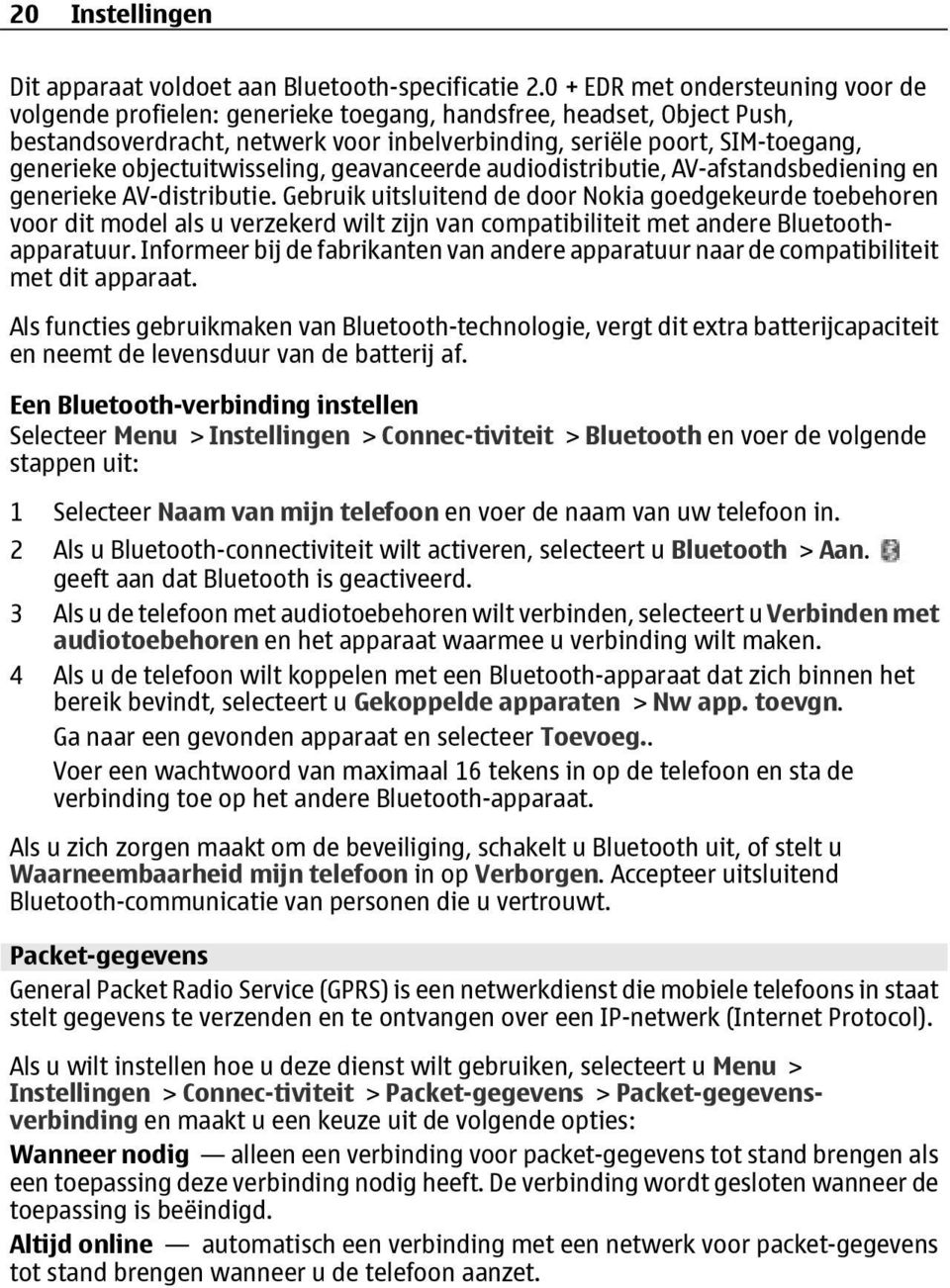 objectuitwisseling, geavanceerde audiodistributie, AV-afstandsbediening en generieke AV-distributie.