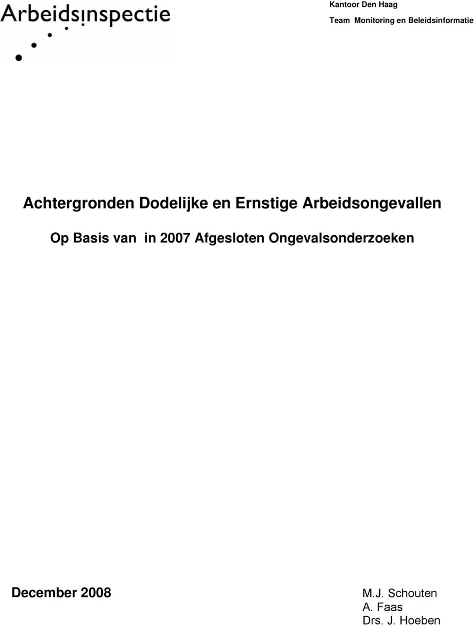 Ernstige Arbeidsongevallen Op Basis van in 2007