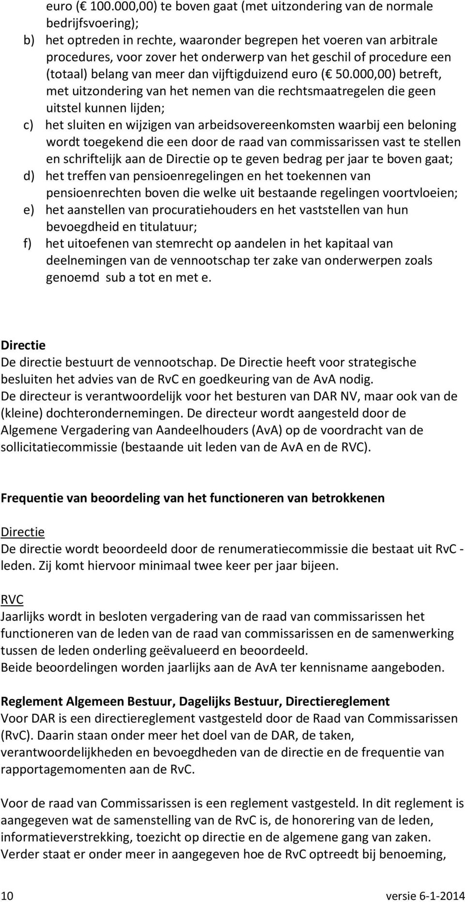 procedure een (totaal) belang van meer dan vijftigduizend euro ( 50.