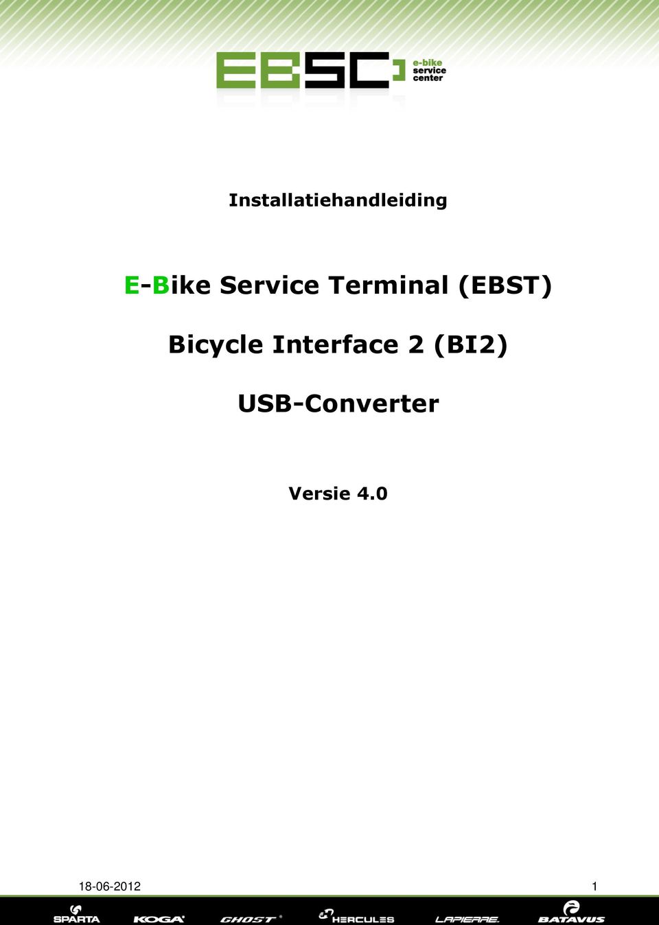 Bicycle Interface 2 (BI2)