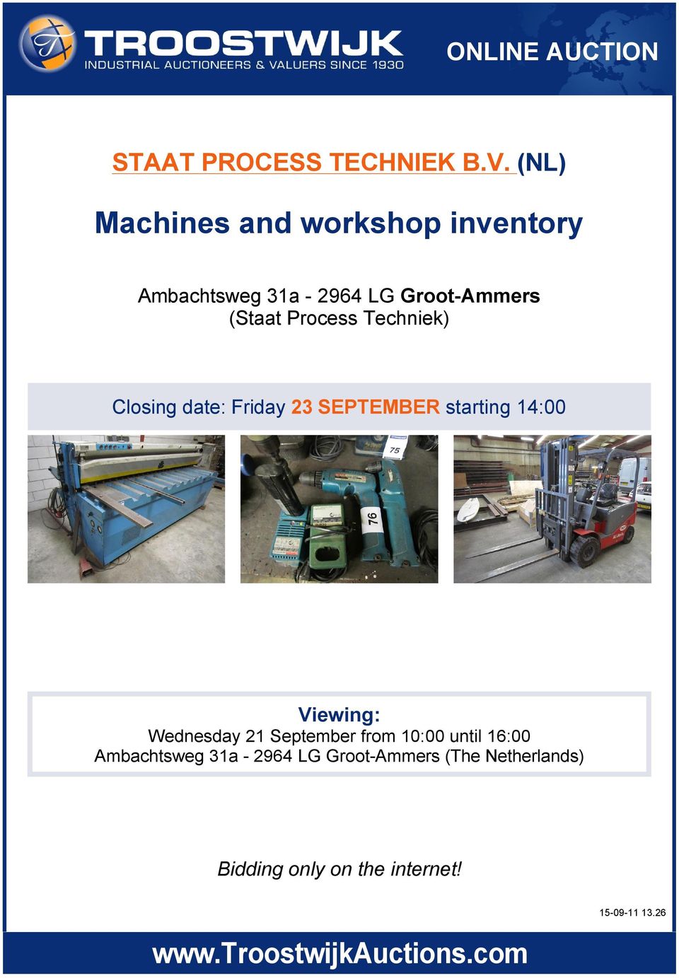 Techniek) Closing date: Friday 23 SEPTEMBER starting 14:00 Viewing: Wednesday 21 September