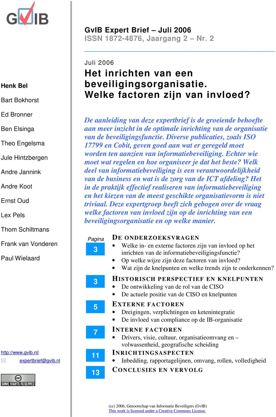 nl/ expertbrief@gvib.nl Juli 2006 Het inrichten van een beveiligingsorganisatie.