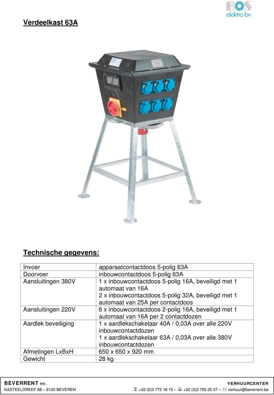 Aansluitingen 220V 6 x inbouwcontactdoos 2-polig 16A, beveiligd met 1 automaat van 16A per 2 contactdozen Aardlek beveiliging 1 x