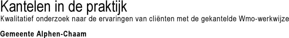 ervaringen van cliënten met de