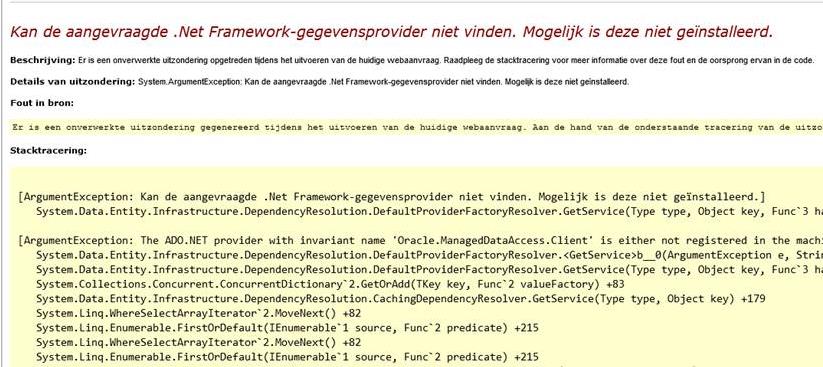 3.8.5. Oracle Data Access Components (ODAC) Als u gebruik maakt van Oracle dan moeten ook Oracle.NET en ASP.