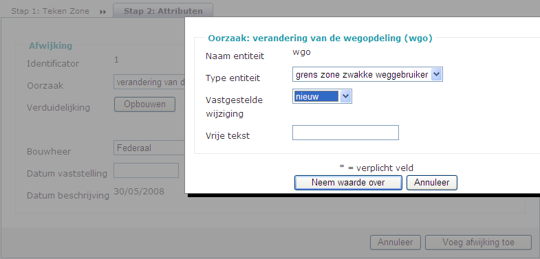 3.2.4 Hoe vul ik de attributen van een afwijking in? U navigeert naar de Volgende stap (8), waardoor u de attributen via een invulscherm kunt invullen.