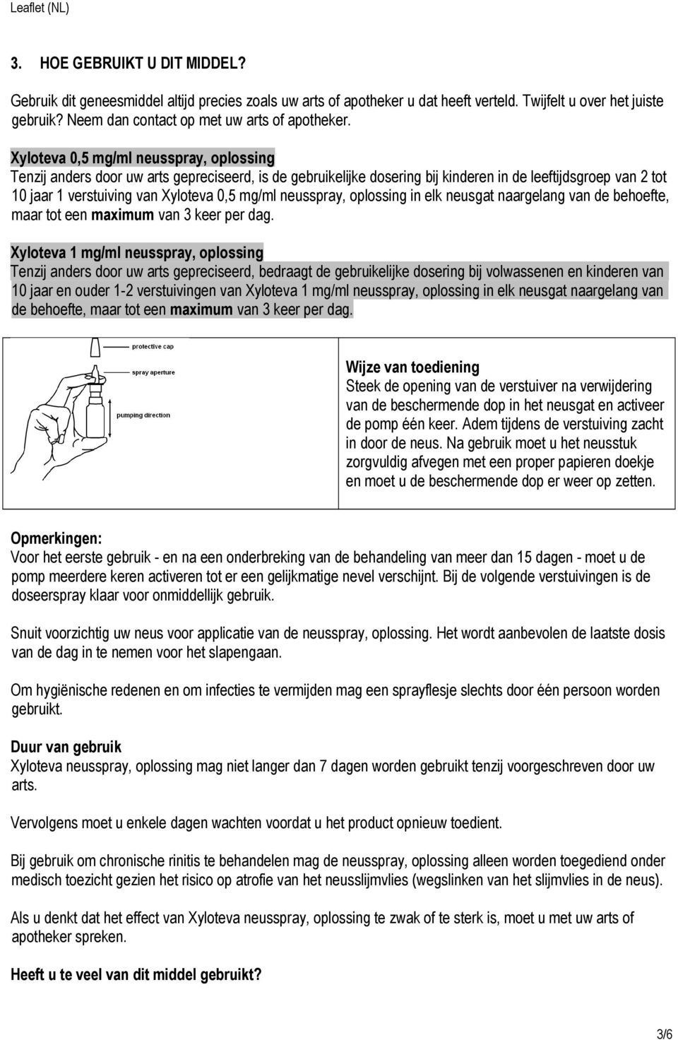 maximum van 3 keer per dag.