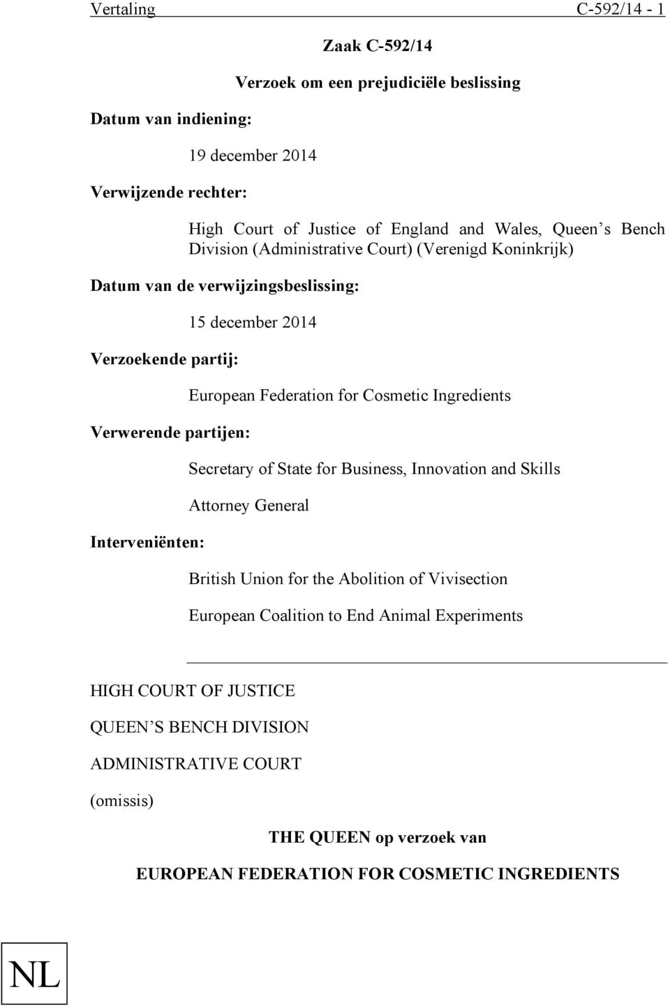 European Federation for Cosmetic Ingredients Secretary of State for Business, Innovation and Skills Attorney General British Union for the Abolition of Vivisection European