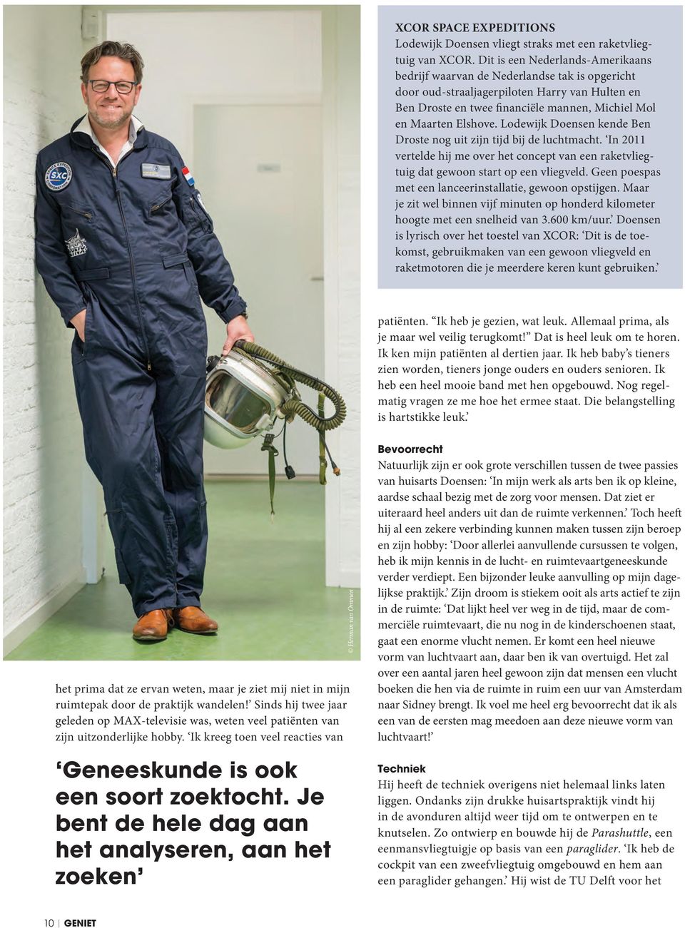 Lodewijk Doensen kende Ben Droste nog uit zijn tijd bij de luchtmacht. In 2011 vertelde hij me over het concept van een raketvliegtuig dat gewoon start op een vliegveld.