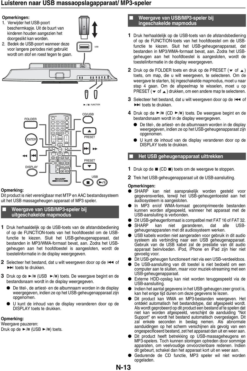 Weergave van USB/MP3-speler bij ingeschakelde mapmodus 1 Druk herhaaldelijk op de USB-toets van de afstandsbediening of op de FUNCTION-toets van het hoofdtoestel om de USBfunctie te kiezen.