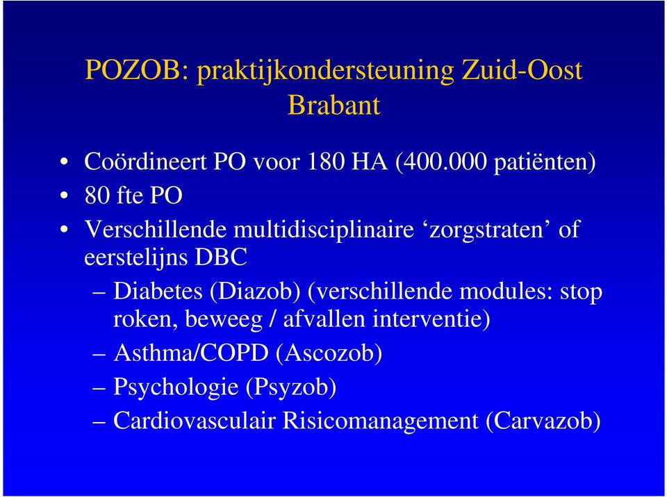 DBC Diabetes (Diazob) (verschillende modules: stop roken, beweeg / afvallen