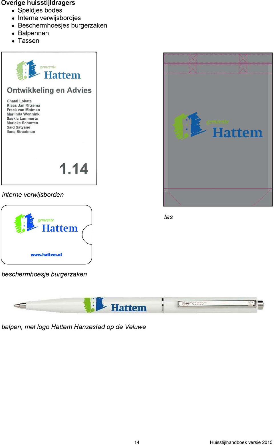 Tassen interne verwijsborden tas beschermhoesje