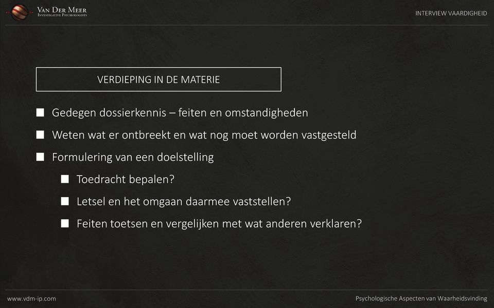 vastgesteld Formulering van een doelstelling Toedracht bepalen?