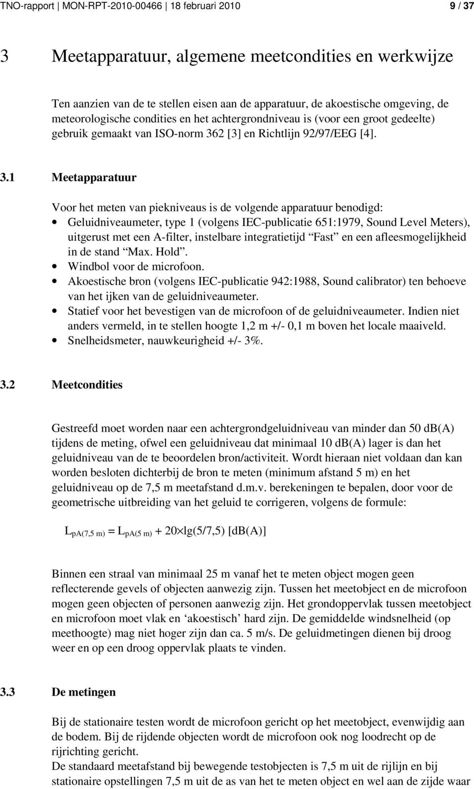 2 [3] en Richtlijn 92/97/EEG [4]. 3.