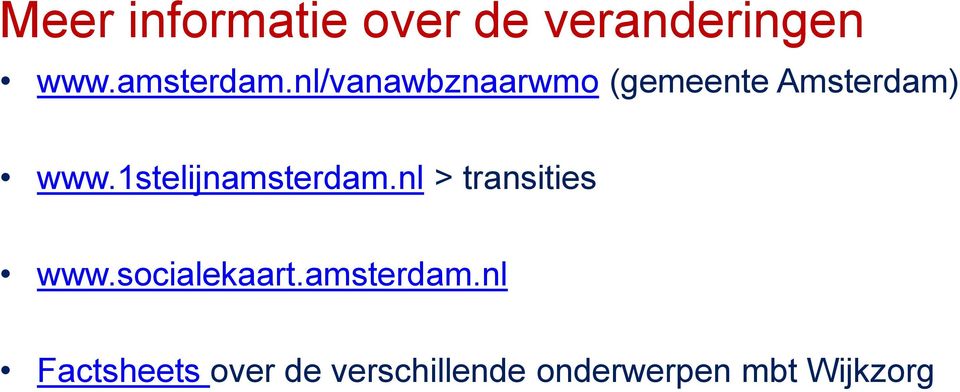1stelijnamsterdam.nl > transities www.socialekaart.
