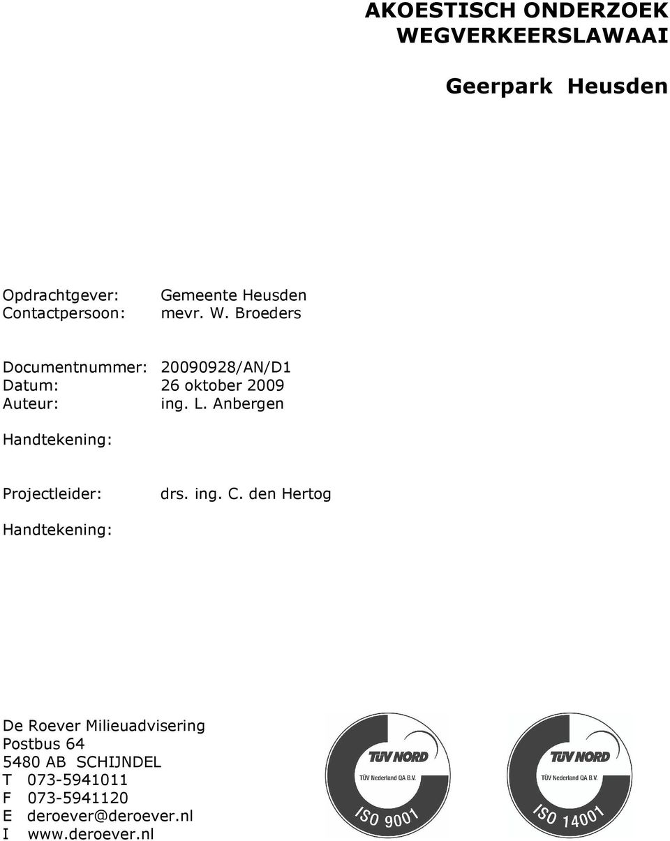Anbergen Handtekening: Projectleider: drs. ing. C.