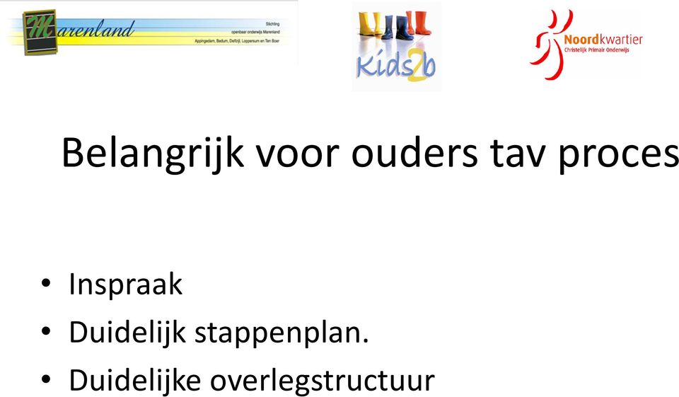 Duidelijk stappenplan.