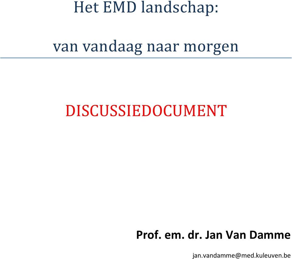 DISCUSSIEDOCUMENT Prof. em.