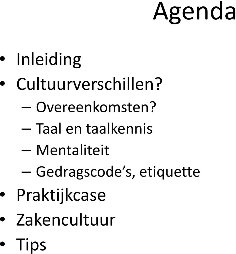 Taal en taalkennis Mentaliteit