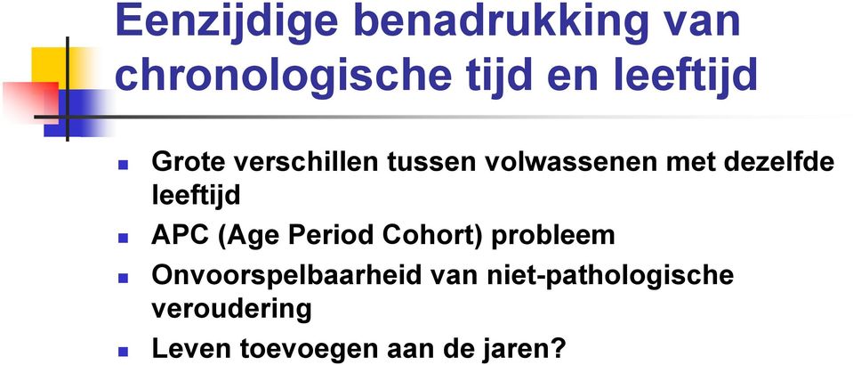 leeftijd APC (Age Period Cohort) probleem