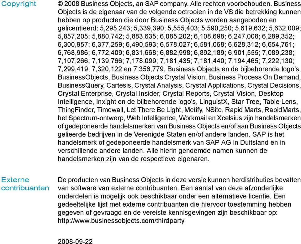 5,555,403; 5,590,250; 5,619,632; 5,632,009; 5,857,205; 5,880,742; 5,883,635; 6,085,202; 6,108,698; 6,247,008; 6,289,352; 6,300,957; 6,377,259; 6,490,593; 6,578,027; 6,581,068; 6,628,312; 6,654,761;