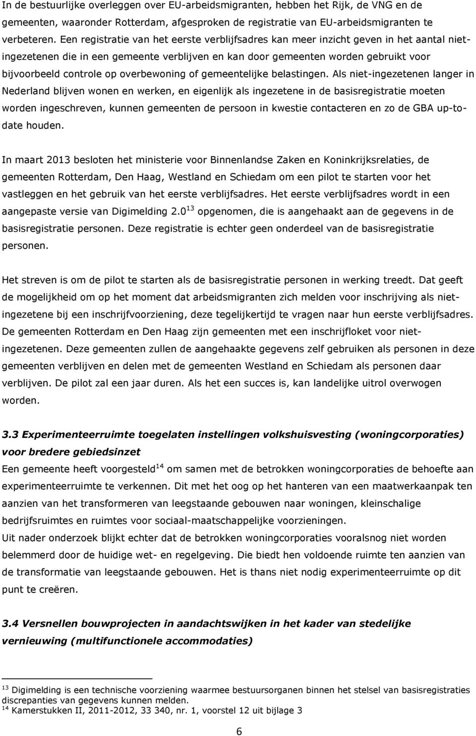 overbewoning of gemeentelijke belastingen.