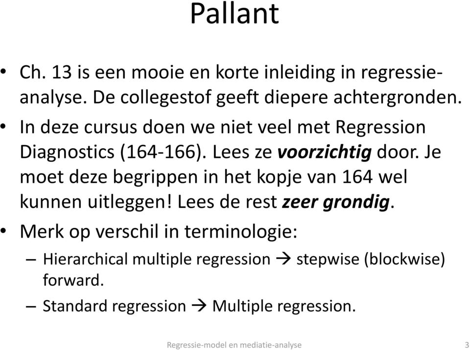 Je moet deze begrippen in het kopje van 164 wel kunnen uitleggen! Lees de rest zeer grondig.