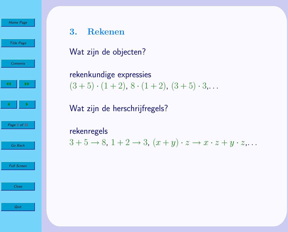 2), (3 + 5) 3,... Wat zijn de herschrijfregels?