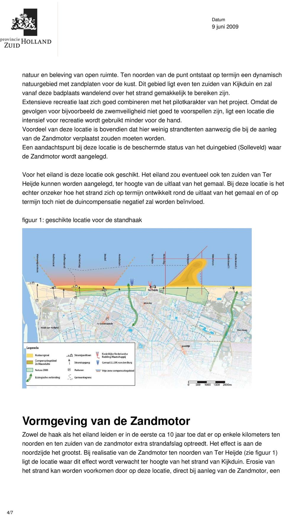 Extensieve recreatie laat zich goed combineren met het pilotkarakter van het project.