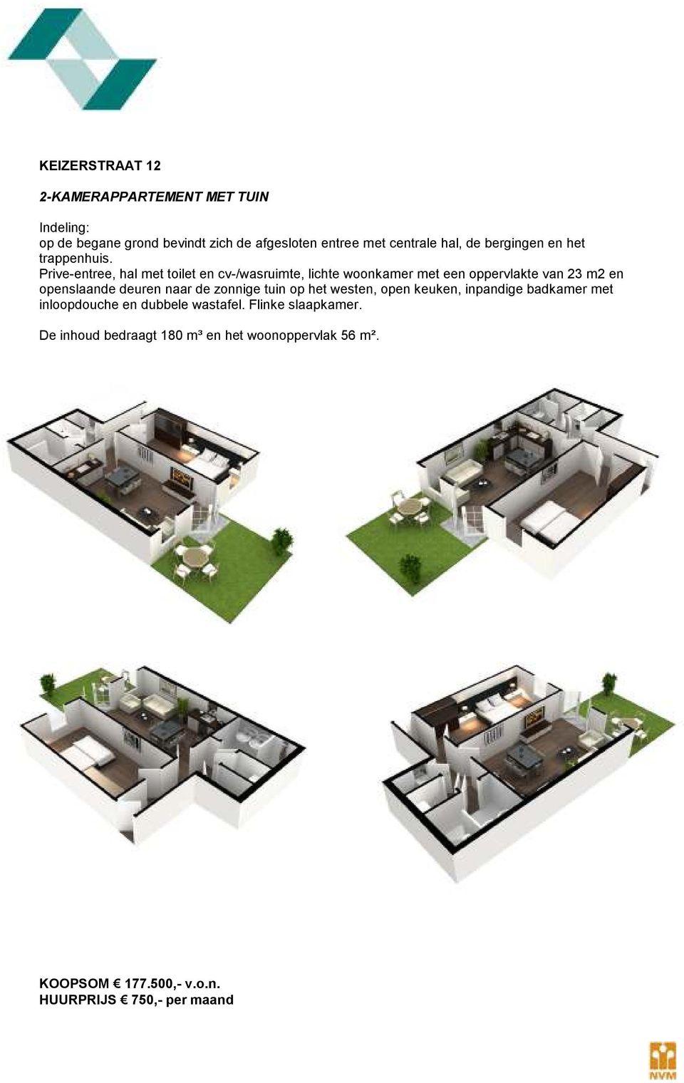 Prive-entree, hal met toilet en cv-/wasruimte, lichte woonkamer met een oppervlakte van 23 m2 en openslaande deuren naar de