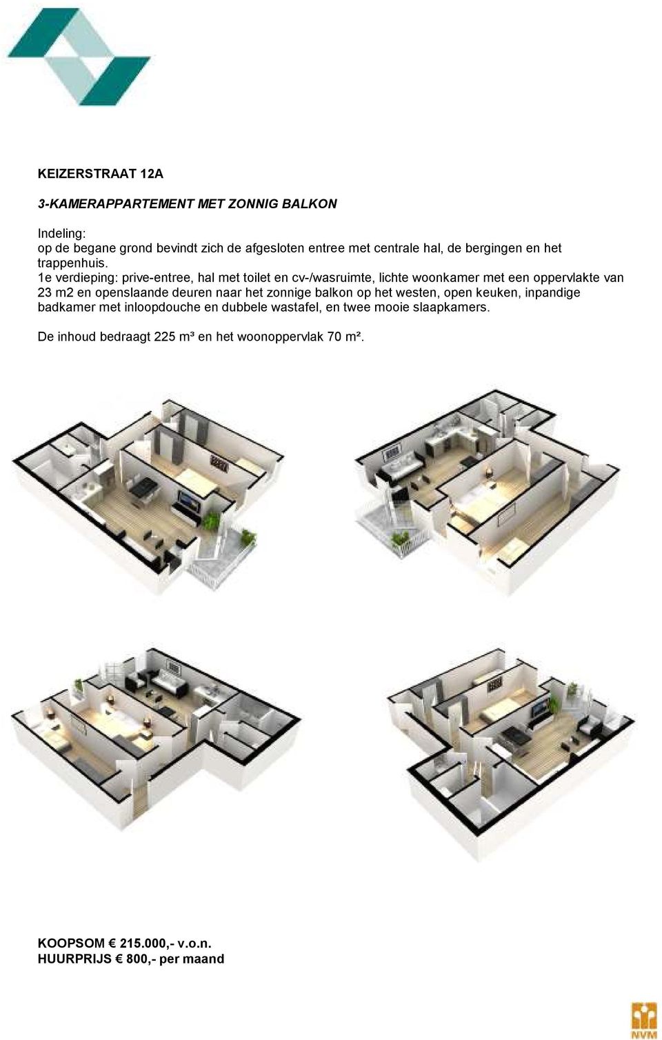 1e verdieping: prive-entree, hal met toilet en cv-/wasruimte, lichte woonkamer met een oppervlakte van 23 m2 en openslaande deuren