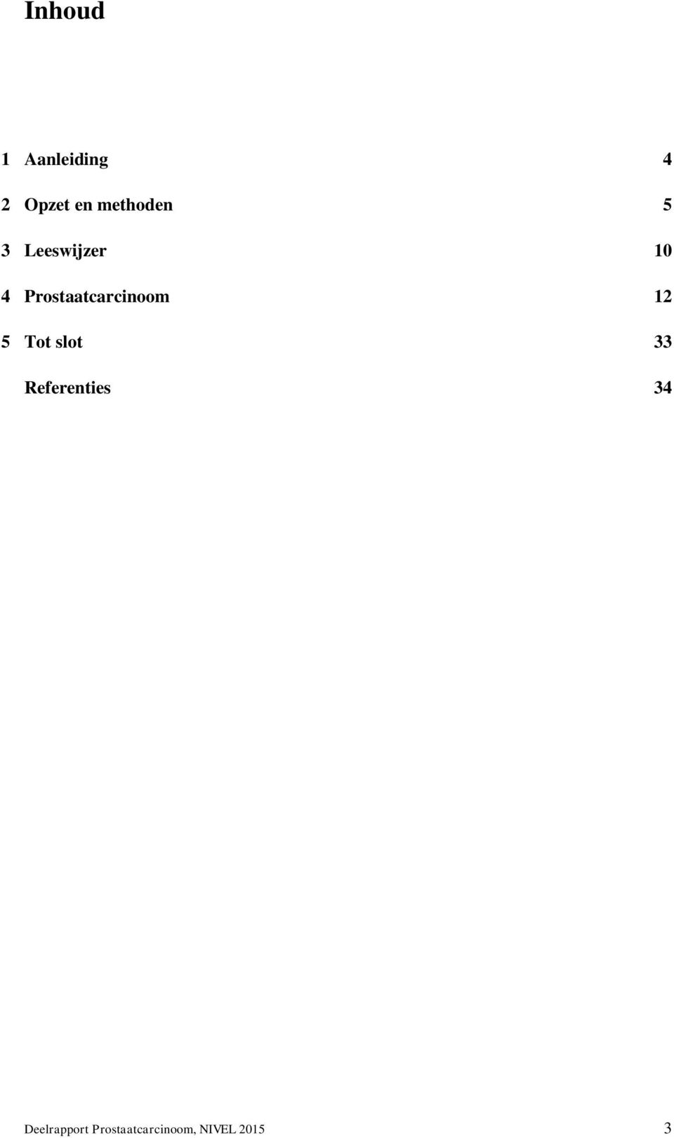 Prostaatcarcinoom 12 5 Tot slot 33