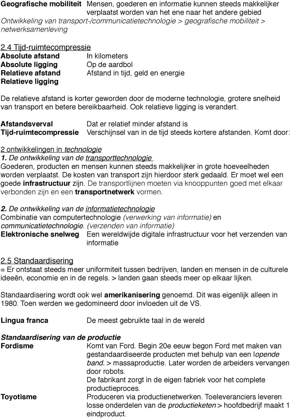 ! In kilometers Absolute ligging!! Op de aardbol Relatieve afstand!