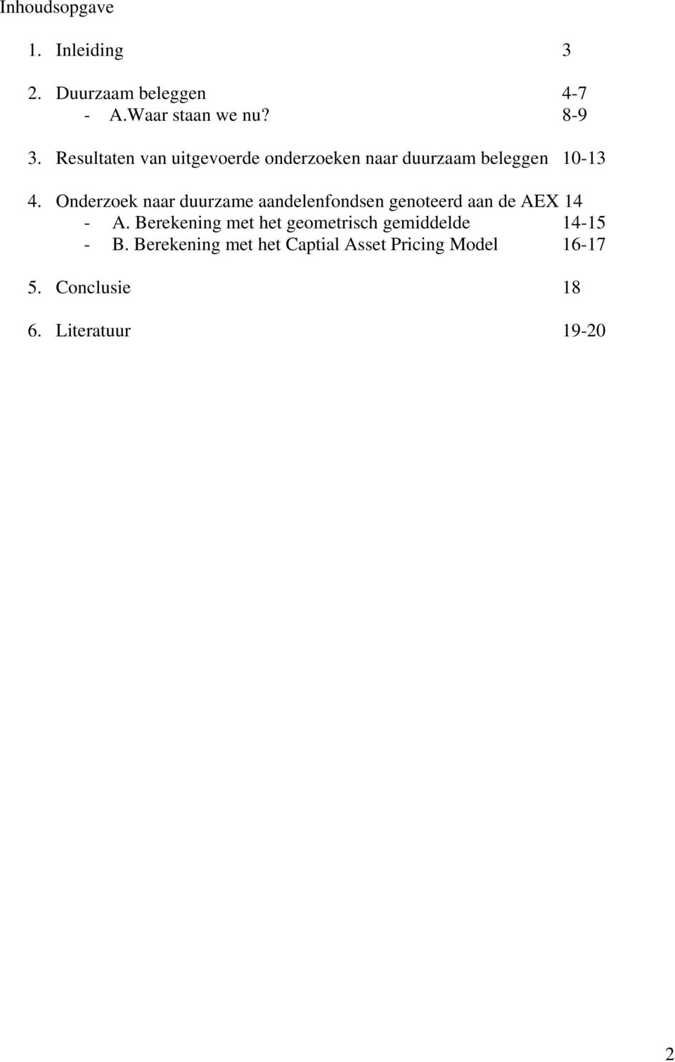 Onderzoek naar duurzame aandelenfondsen genoteerd aan de AEX 14 - A.