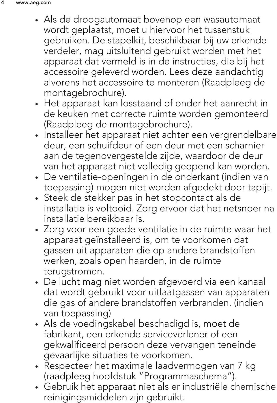 Lees deze aandachtig alvorens het accessoire te monteren (Raadpleeg de montagebrochure).