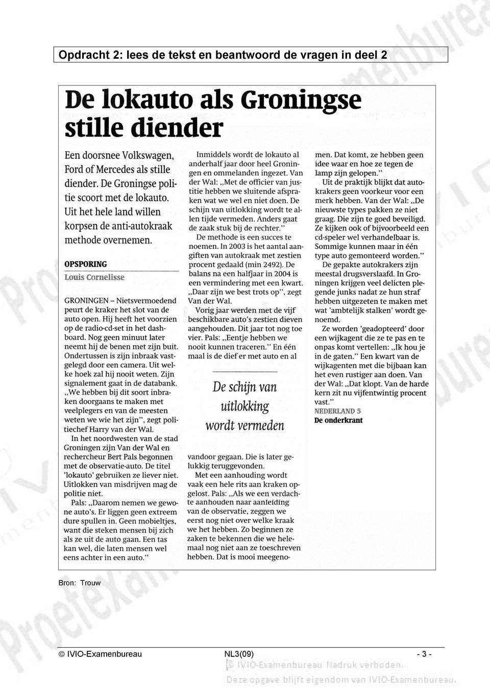 in deel 2 Bron: Trouw