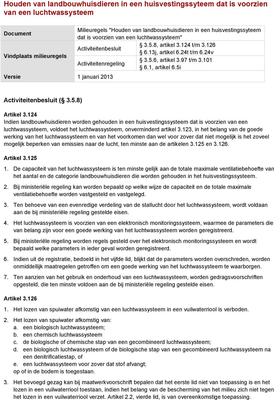 1, artikel 6.5i Activiteitenbesluit ( 3.5.8) Artikel 3.