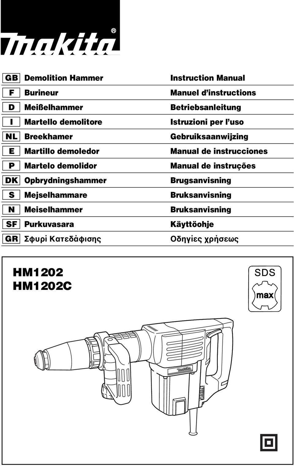 instrucciones P Martelo demolidor Manual de instruções DK Opbrydningshammer Brugsanvisning S Mejselhammare