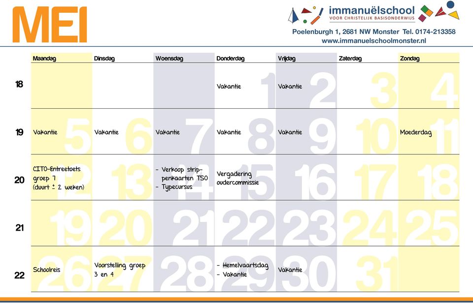 CITO-Entreetoets groep 7 (duurt + - 2 weken) Schoolreis