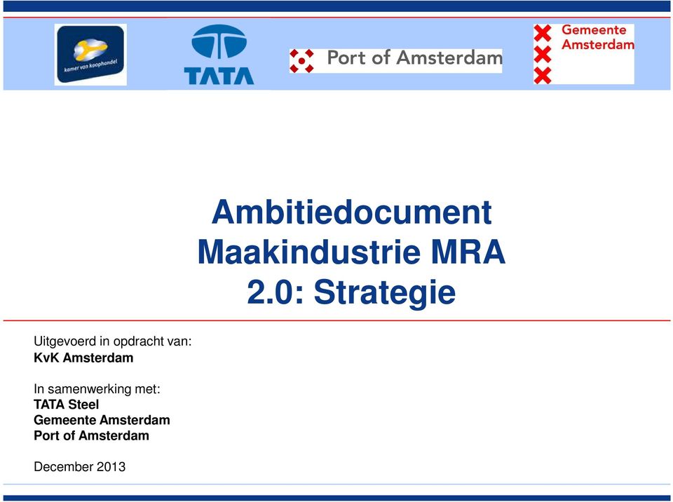 KvK Amsterdam In samenwerking met: TATA