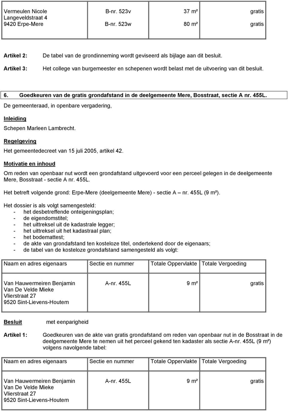 Schepen Marleen Lambrecht. Het gemeentedecreet van 15 juli 2005, artikel 42.