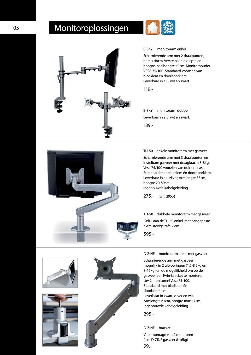 TH-50 enkele monitorarm met gasveer Scharnierende arm met 3 draaipunten en instelbare gasveer met draagkracht 3-8kg. Vesa 75/100 voorzien van quick release. Standaard met bladklem én doorboorklem.