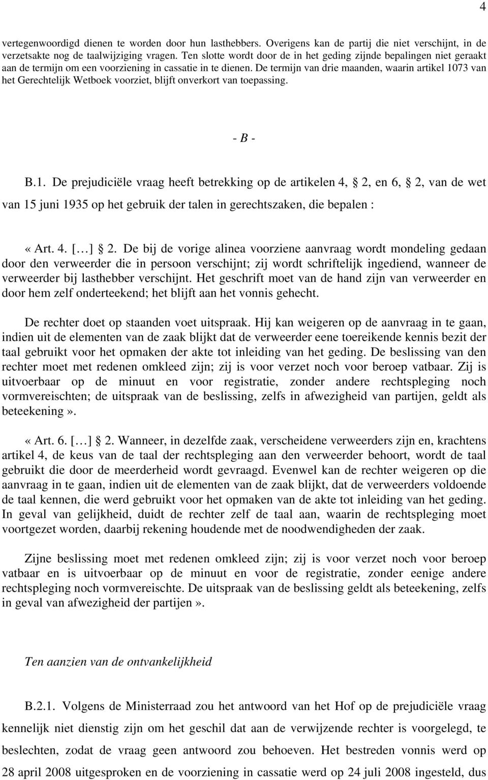 De termijn van drie maanden, waarin artikel 10