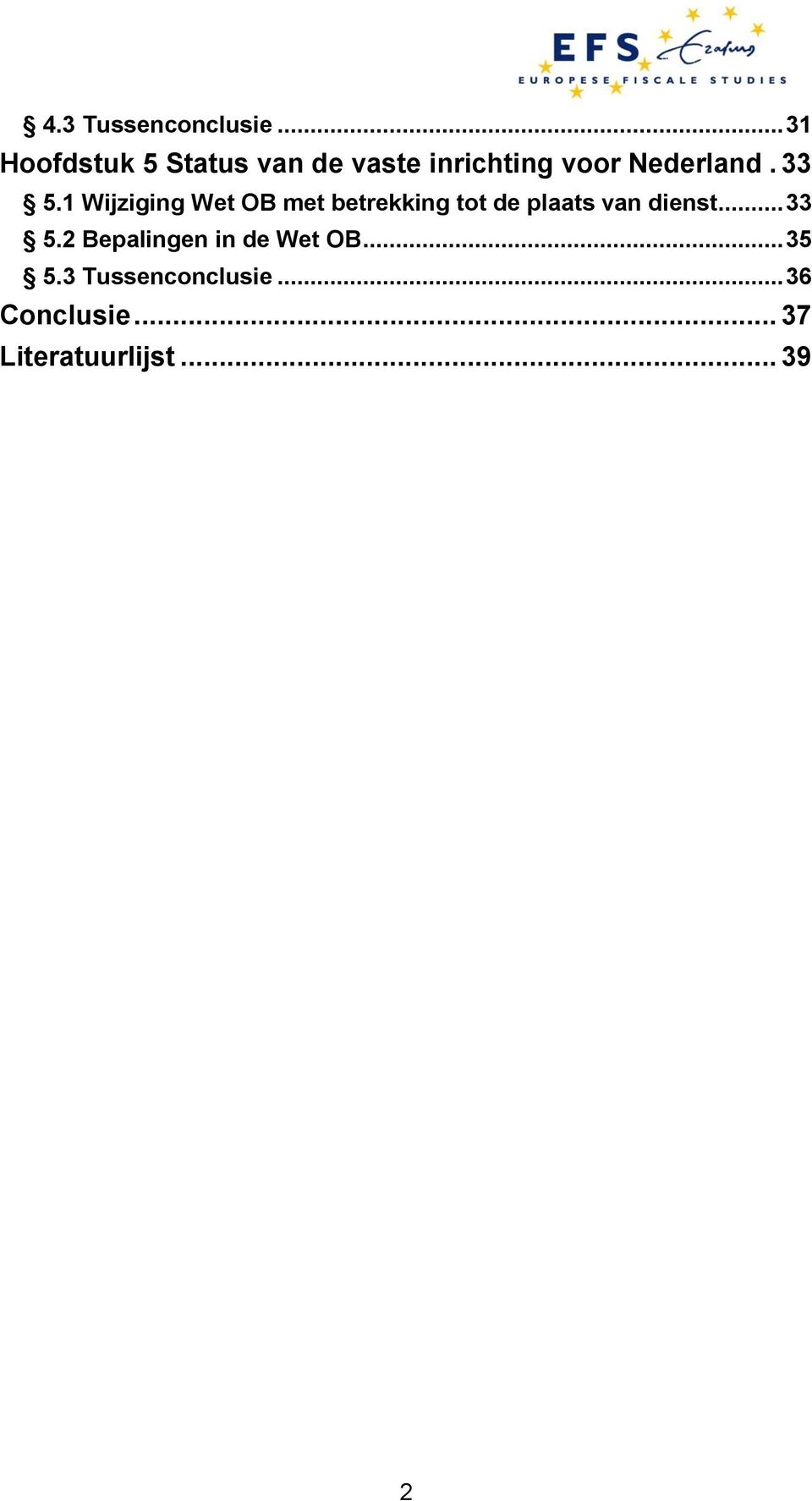 33 5.1 Wijziging Wet OB met betrekking tot de plaats van dienst.